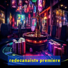 redecanaistv premiere